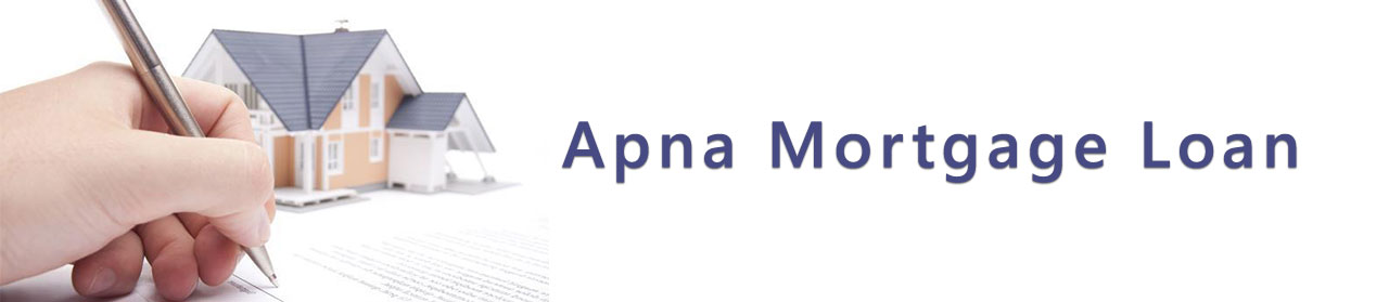 Apna Mortgage Loan